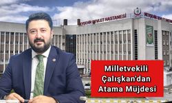 Nevşehir Milletvekili Emre Çalışkan’dan Atama Müjdesi