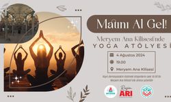 Meryem Ana Kilisesi’nde Yoga Etkinliği Yapılacak