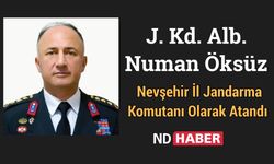 J. Kd. Alb.Numan Öksüz Nevşehir İl Jandarma Komutanı Olarak Atandı