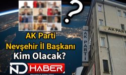 AK Parti Nevşehir İl Başkanı Kim Olacak ? İşte Kulislerde Konuşulan İsimler