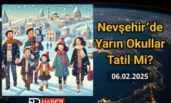 Nevşehir'de Yarın Okullar Tatil Mi? 6 Şubat 2025