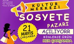 Kültür Merkezi Sosyete Pazarı 21 Mayıs’ta Açılıyor