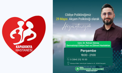 Kapadokya Hastanesi’nde Akşam Cildiye Polikliniği 29 Mayıs'ta Hizmetinizde