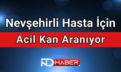 Nevşehirli Hasta İçin Acil Kan Aranıyor