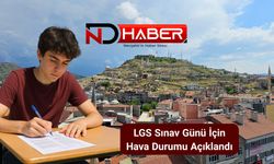 LGS Sınav Günü İçin Hava Durumu Açıklandı
