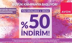Nevşehir Nissara AVON Mağazasında Büyük Kampanya Başladı!