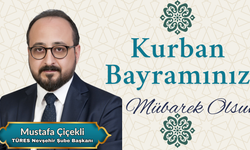 TÜRES Nevşehir Şube Başkanı Mustafa Çiçekli'nin Kurban Bayramı Mesajı