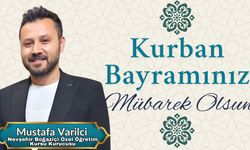 Nevşehir Boğaziçi Özel Öğretim Kursu Kurucusu Mustafa Varilci'nin Kurban Bayramı Mesajı