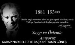 Güneş "Atatürk’ü Saygı ve Özlemle Anıyoruz"