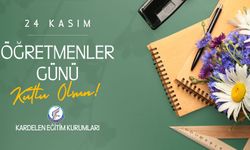 Kardelen Eğitim Kurumlarından Öğretmenler Günü mesajı