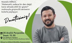"Meraklı Matematikçinin Yolculuğu" Konferansı 25 Aralık Perşembe Günü