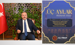 Nevşehir Valisi Ali Fidan’dan Üç Aylar Mesajı