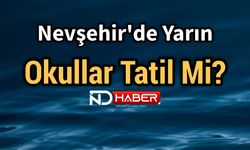 Nevşehir'de Yarın Okullar Tatil Mi?