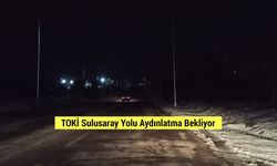 TOKİ Sulusaray Yolu Aydınlatma Bekliyor