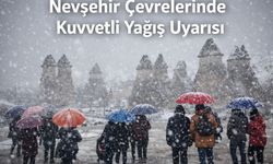 Nevşehir Çevrelerinde Kuvvetli Yağış Uyarısı