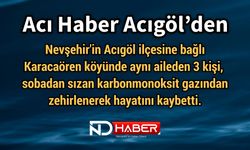 Acı Haber Acıgöl’den Aynı Aileden 3 Kişi Hayatını Kaybetti