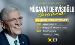İYİ Parti Genel Başkanı Müsavat Dervişoğlu’nun Nevşehir Programı Belli Oldu