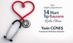 Karapınar Belediye Başkanı Yasin Güneş’ten 14 Mart Tıp Bayramı Mesajı