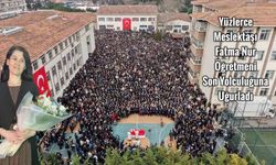 Yüzlerce Meslektaşı Fatma Nur Öğretmeni Son Yolculuğuna Uğurladı