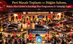 Peri Masalı Toplantı ve Düğün Salonu, Bakan Akın Gürlek’in Katıldığı İftar Programına Ev Sahipliği Yaptı