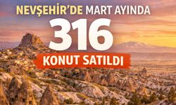 Nevşehir’de Mart ayında 316 Konut Satıldı
