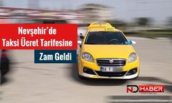 Nevşehir’de Taksi Ücret Tarifesine Zam Geldi