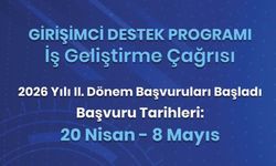Girişimci Destek Programı İş Geliştirme Çağrısı 2026 Yılı 2. Dönem Başvuruları Başladı