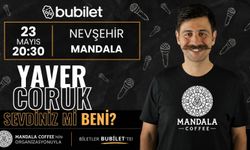 Yaver Coruk Nevşehir’de Sahne Alıyor: “Sevdiniz Mi Beni?” Gösterisi Mandala Coffee’de