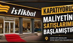 Çetinel İstikbal : "Kapatıyoruz, Maliyetine Satışlar Başladı"