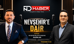 Nevşehir Belediye Başkanı Rasim Arı, ND Haber’de “Nevşehir’e Dair” Programında Gündemi Değerlendirecek