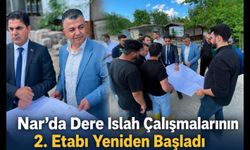 Nar’da Dere Islah Çalışmalarının 2. Etabı Yeniden Başladı