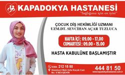 Kapadokya Hastanesi'nde Çocuk Diş Hekimliği Uzmanı Hasta Kabulüne Başladı