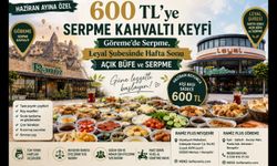Haziran Ayına Özel 600 TL'ye Serpme Kahvaltı Keyfi: Göreme'de Serpme, Leyal Şubesinde Hafta Sonu Açık Büfe ve Serpme