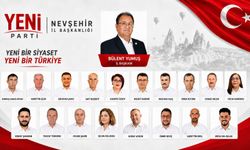 Yeni Parti Nevşehir İl Yönetimi Belli Oldu