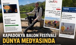 Kapadokya Balon Festivali Dünya Medyasında
