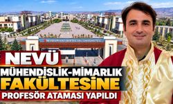 NEVÜ Mühendislik-Mimarlık Fakültesine Profesör Ataması Yapıldı
