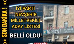 Son Dakika! İyi Parti Nevşehir Milletvekili Adayları Belli Oldu!