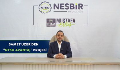Samet Uzer'den “NTSO Avantaj” Projesi