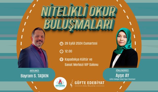 Nitelikli Okur Buluşmalarının Konuğu Yazar Bayram S. Taşkın