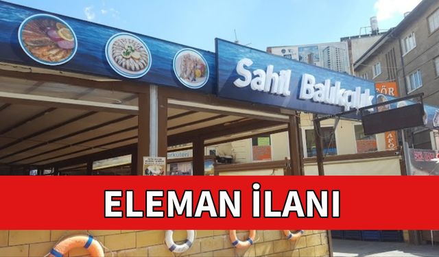 Sahil Balıkçılık Eleman İlanı