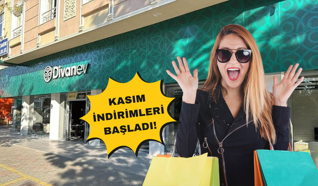 Divanev Nevşehir'de Kasım İndirimleri Başladı!