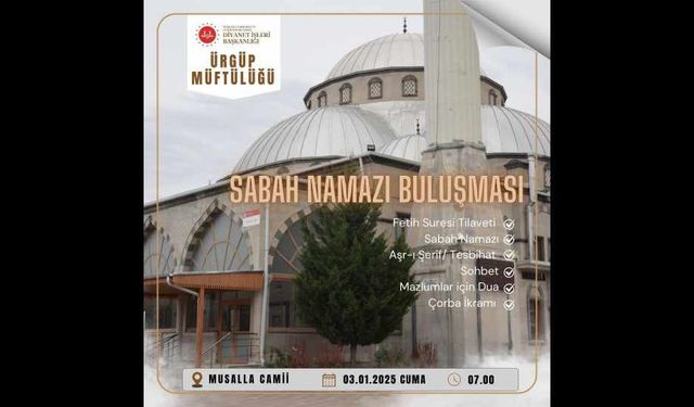 Ürgüp'te Sabah Namazı Buluşması Gerçekleşecek