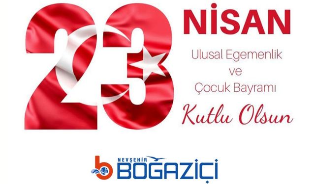 23 Nisan Ulusal Egemenlik Ve Çocuk Bayramı Kutlu Olsun