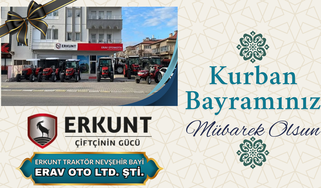 Erkunt Traktör Nevşehir Bayi Erav Oto Ltd. Şti.'nin Kurban Bayramı Mesajı