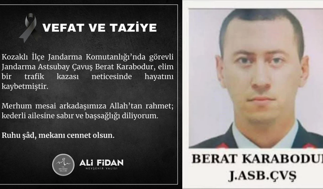 Vali Ali Fidan Trafik Kazasında Vefat Eden Jandarma Astsubay Çavuş Berat Karabodur İçin Taziye Mesajı Yayımladı
