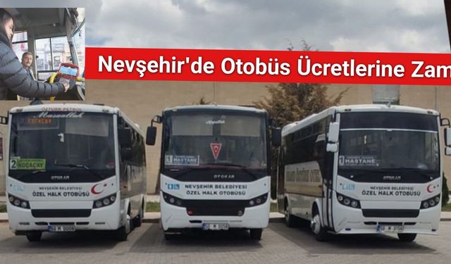 Nevşehirliler Güne Halk Otobüs Zammı İle Başladı