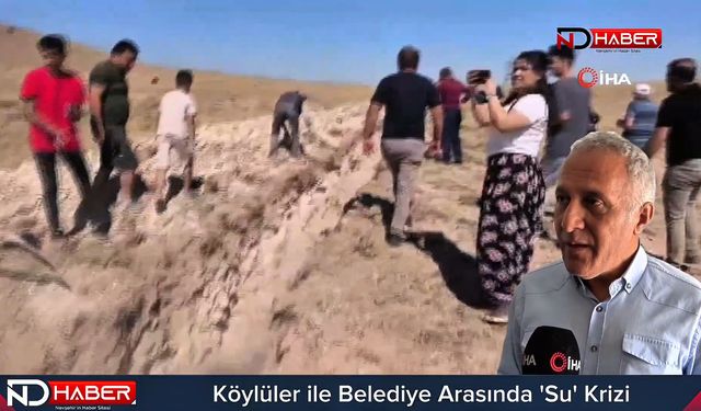 Köylüler ile Belediye Arasında 'Su' Krizi