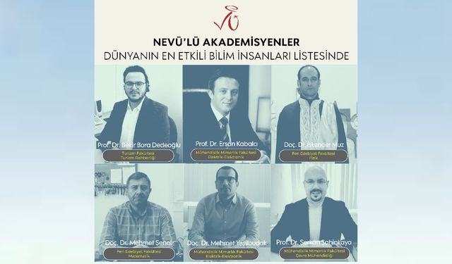 NEVÜ’den 6 Akademisyen Dünyanın En Etkili Bilim İnsanları Arasında