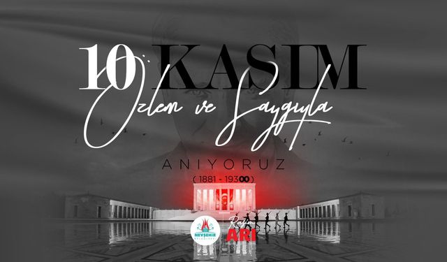 Başkan Rasim Arı’nın 10 Kasım Mesajı