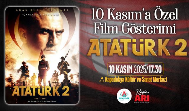Nevşehir Belediyesi’nden 10 Kasım’a Özel Film Gösterimi